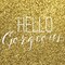 Hello Gorgeous Poster Print by Gigi Louise - Item # VARPDXKBSQ001A